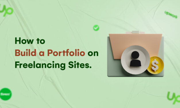 How to Build a Portfolio on Freelancing Websites?