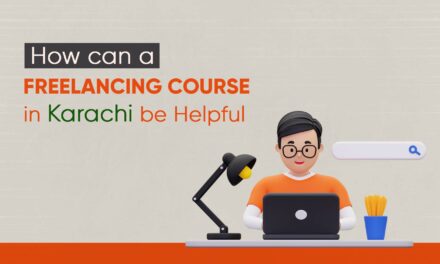 How can a freelancing course in karachi be helpful
