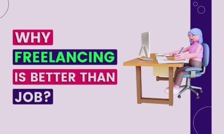 Why freelancing is better than job?